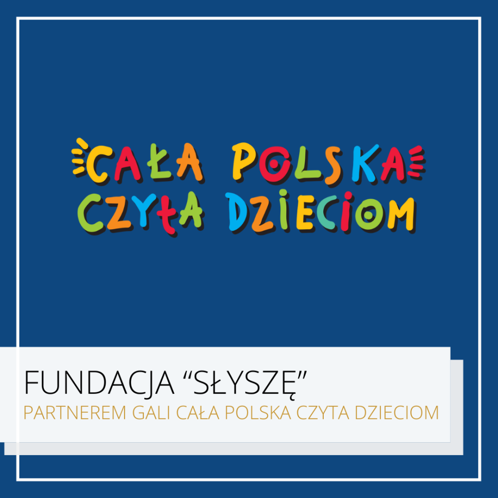 Fundacja Słyszę wpiera akcję „Cała Polska Czyta Dzieciom”