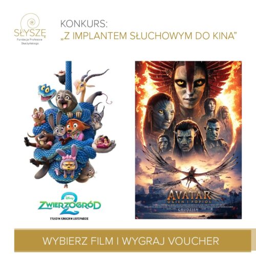 🎬 Konkurs „Z IMPLANTEM SŁUCHOWYM DO KINA!”
